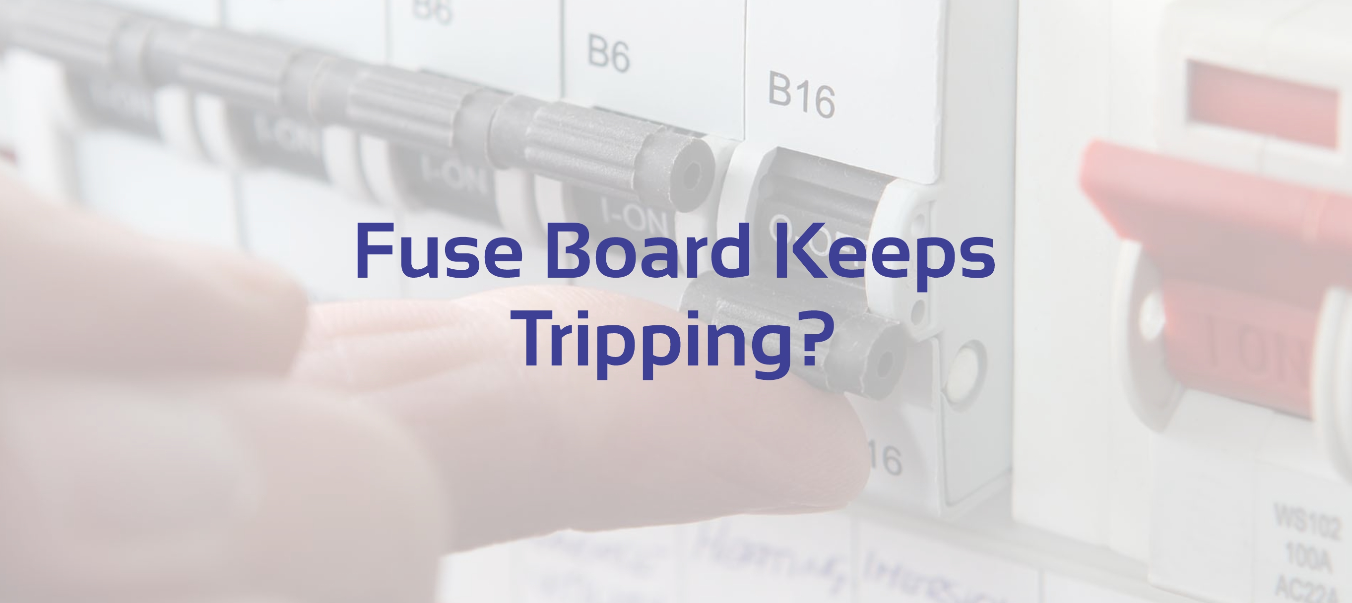 Fuse Board Keeps Tripping? Nottingham’s Emergency Electricians Explain Why
